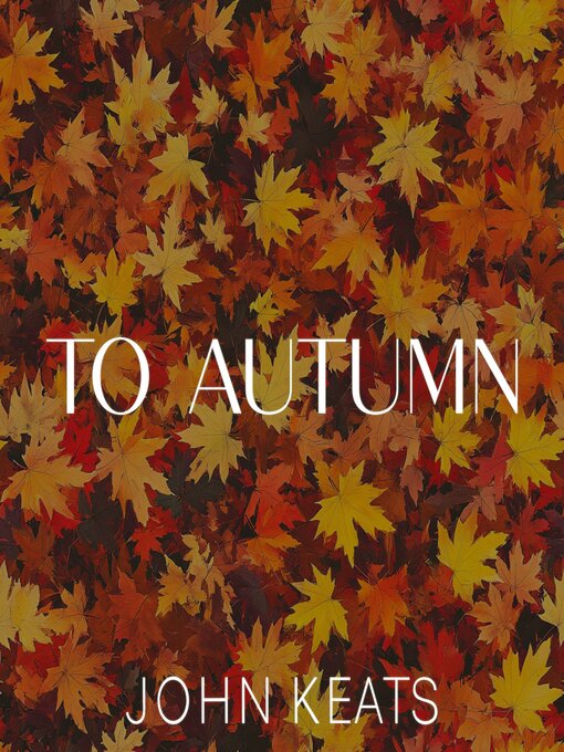 Title details for To Autumn by John Keats - Available